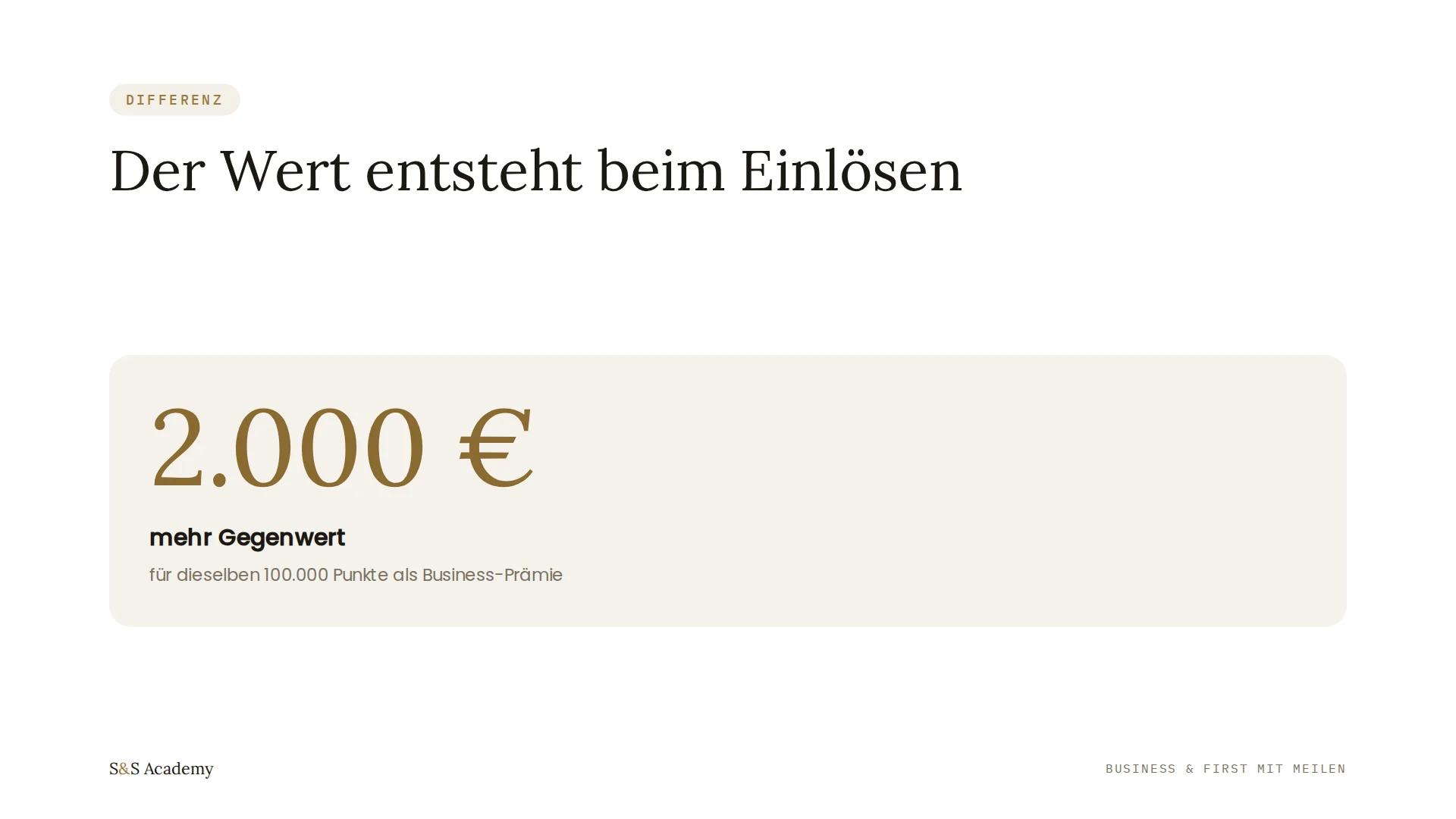 Der Wert entsteht beim Einlösen